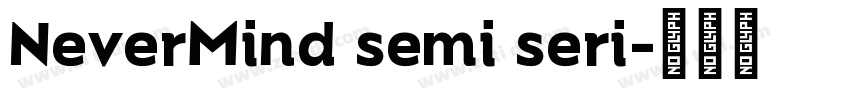 NeverMind semi seri字体转换